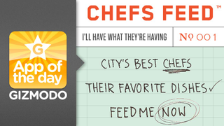 Chef's Feed for iPhone: Let the Best Chefs in the World Tell You What to Eat